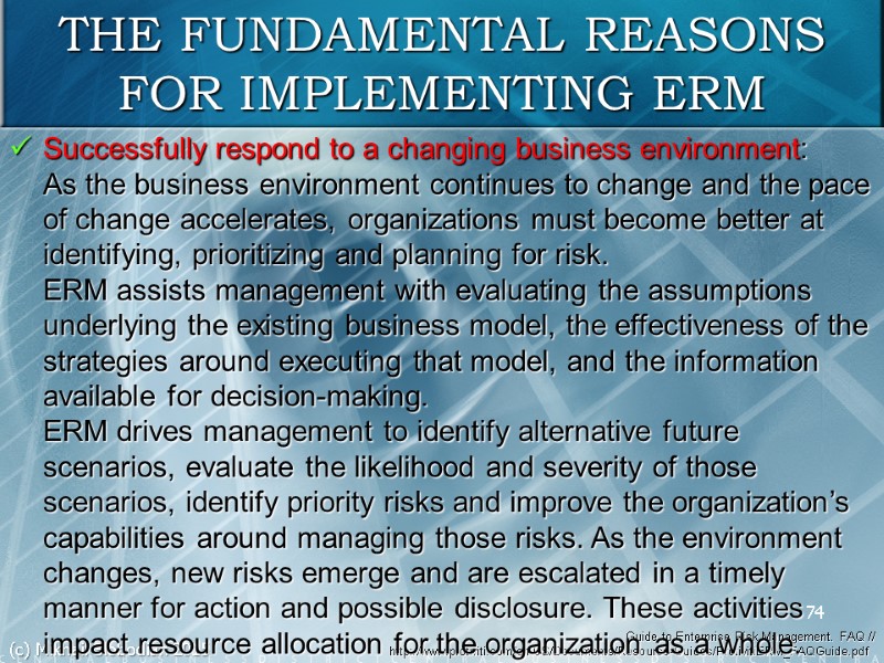 (c) Mikhail Slobodian 2015 Guide to Enterprise Risk Management. FAQ // http://www.protiviti.com/en-US/Documents/Resource-Guides/ProtivitiERM_FAQGuide.pdf  Successfully